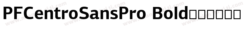 PFCentroSansPro Bold字体转换